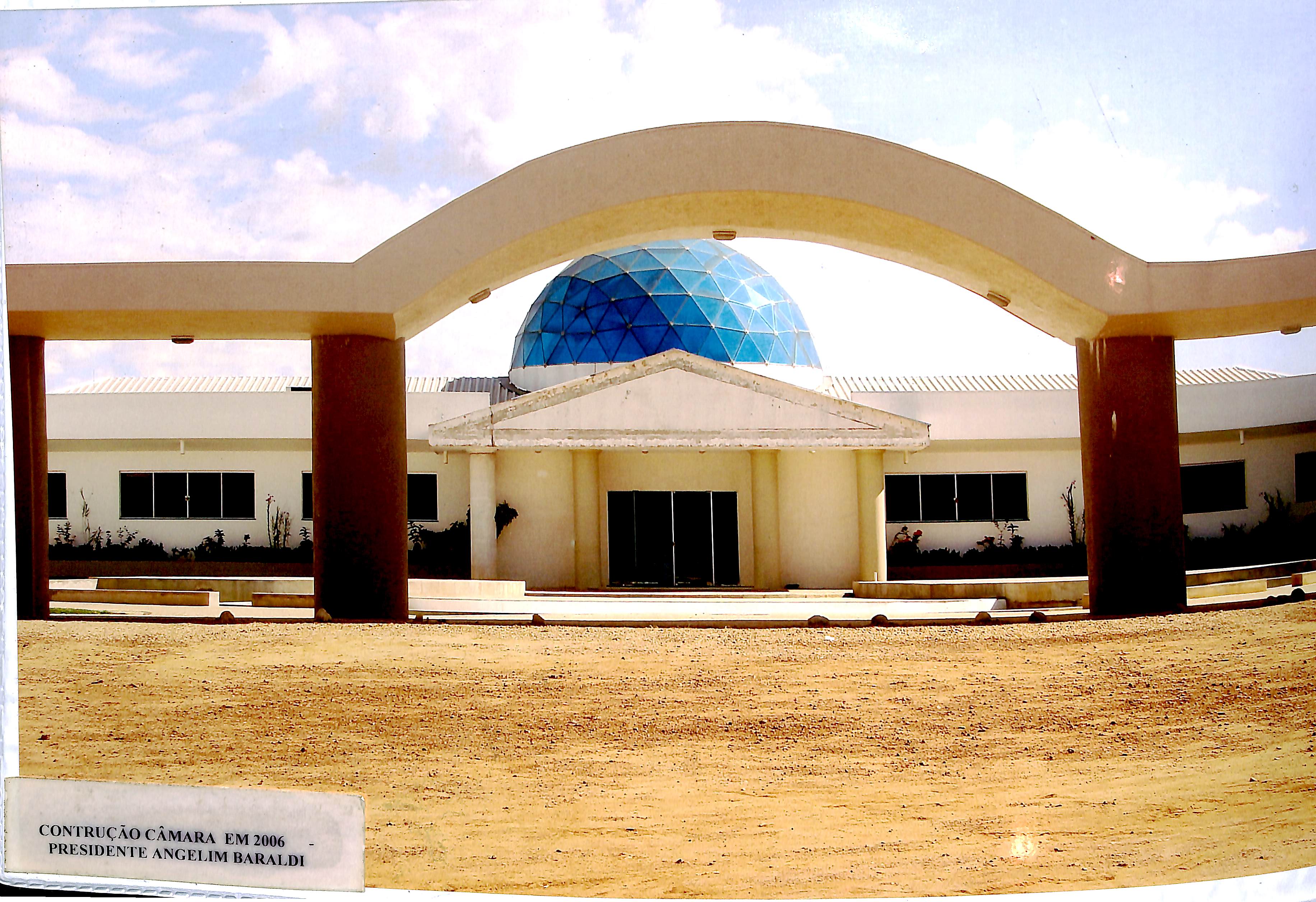 Construção da Câmara em 2006 - Presidente Angelim Baraldi