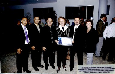 Inauguração da Câmara em 24/06/2008 - Presidente Eraldo Fortes, Des. Maria Helena Póvoas, Vereador Walmir Zeliz, Diretor da Cadeia Marcel e Loila Rossato