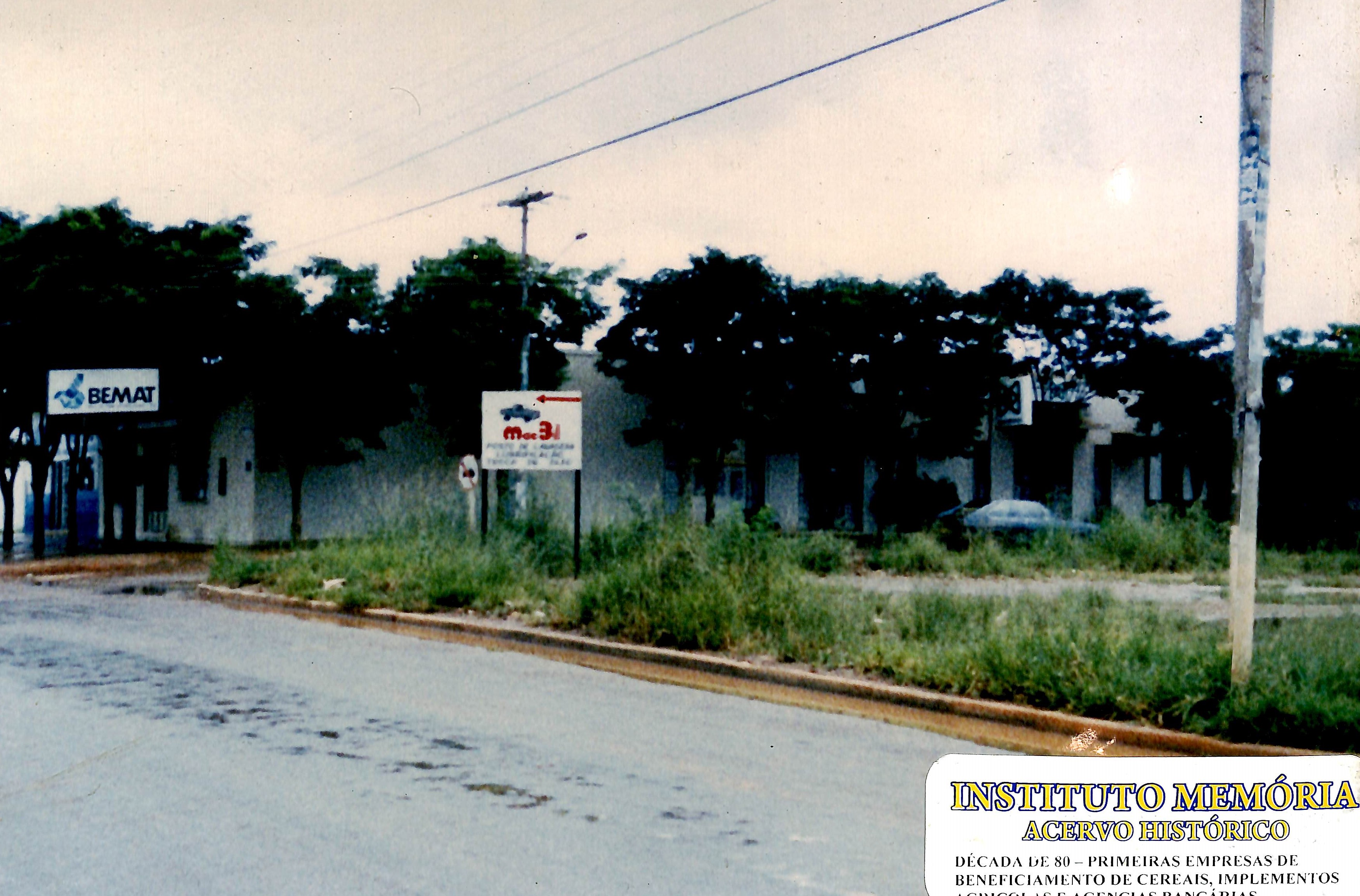 Década de 80 - Primeiras empresas de beneficiamento de cereais, implementos agrícolas e agências bancárias