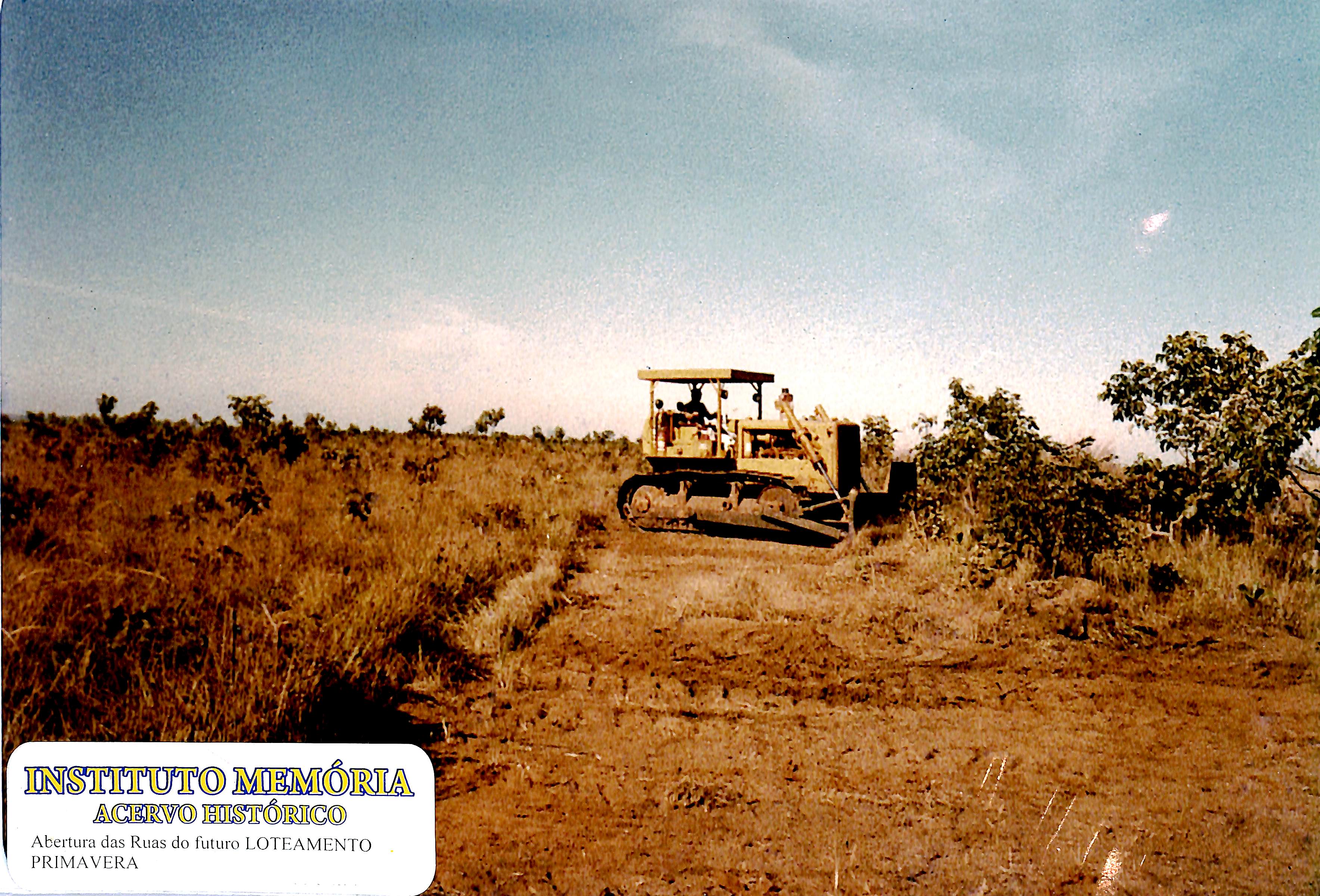 Abertura das ruas do futuro Loteamento Primavera