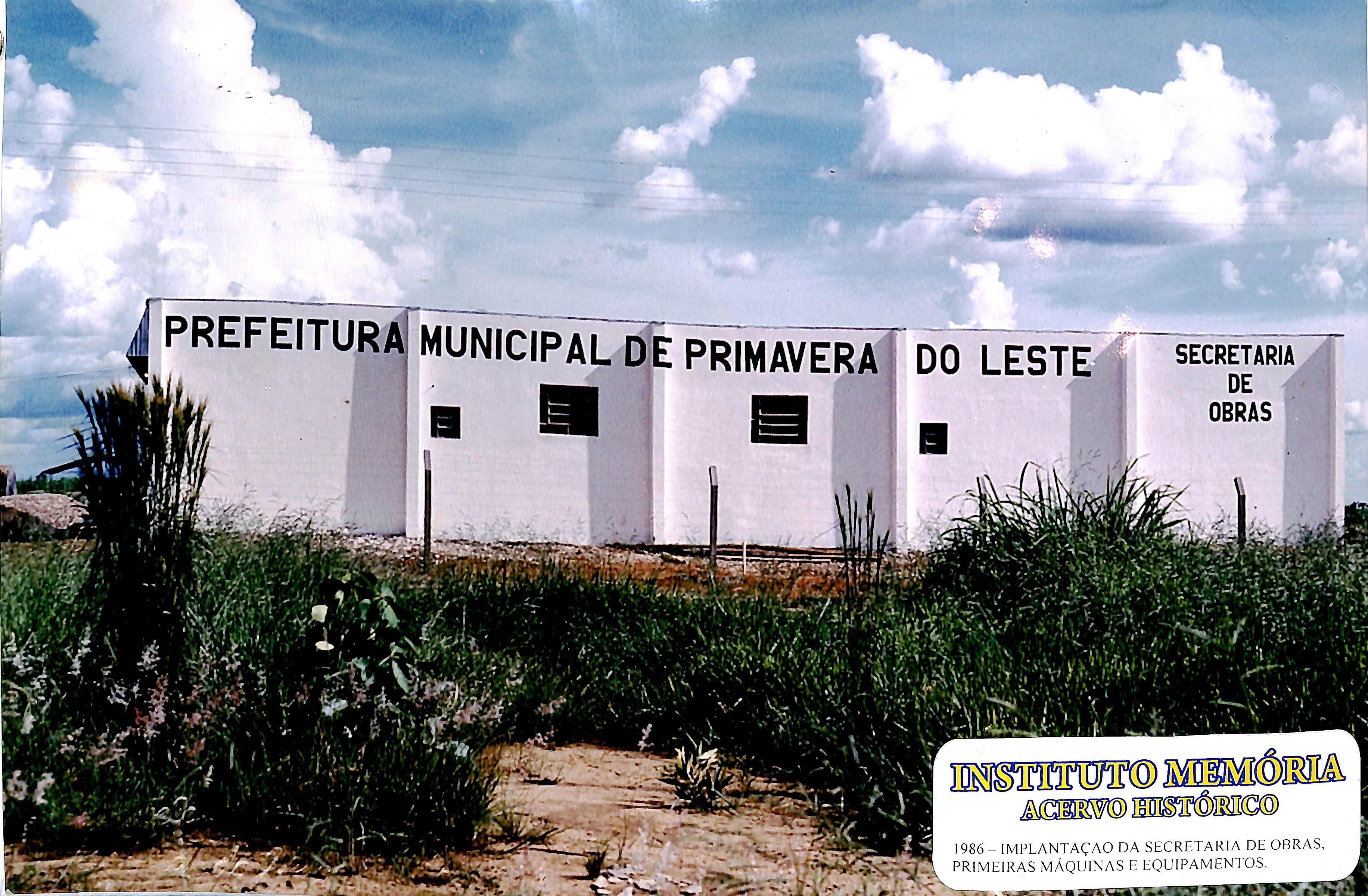 1986 - Implantação da Secretaria de Obras, primeiras máquinas e equipamentos