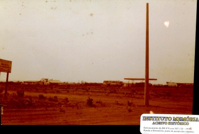 Entroncamento da BR-070 com MT-130 - 1979 - Pensão e Domicílio, ponto de parada dos viajantes