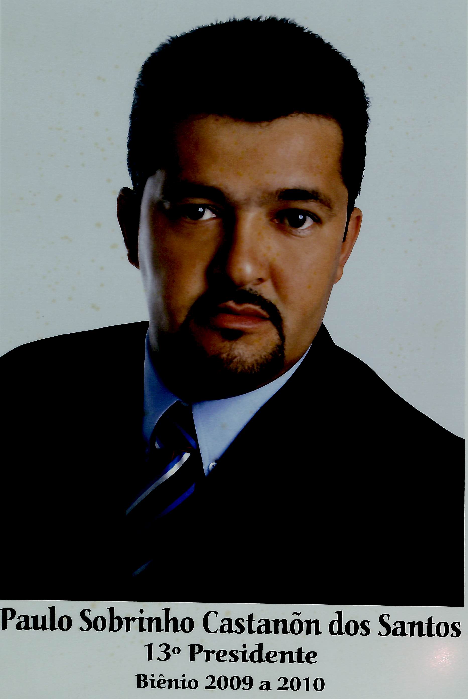 13º Presidente - Paulo Sobrinho Castanõn dos Santos - (2009-2010)