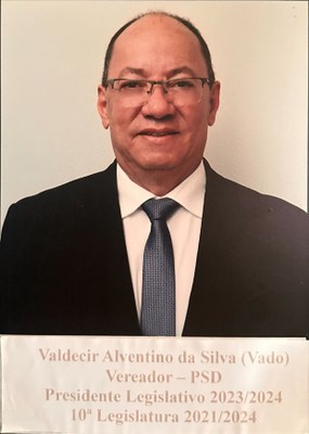 22º Presidente - Valdecir Alventino da Silva (2023-2024)